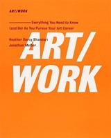 Art/work: Everything You Need To Know (and Do) As You Pursue Your Art Career By on sale Art/work: Everything You Need To Know (and Do) As You Pursue Your Art Career By on sale