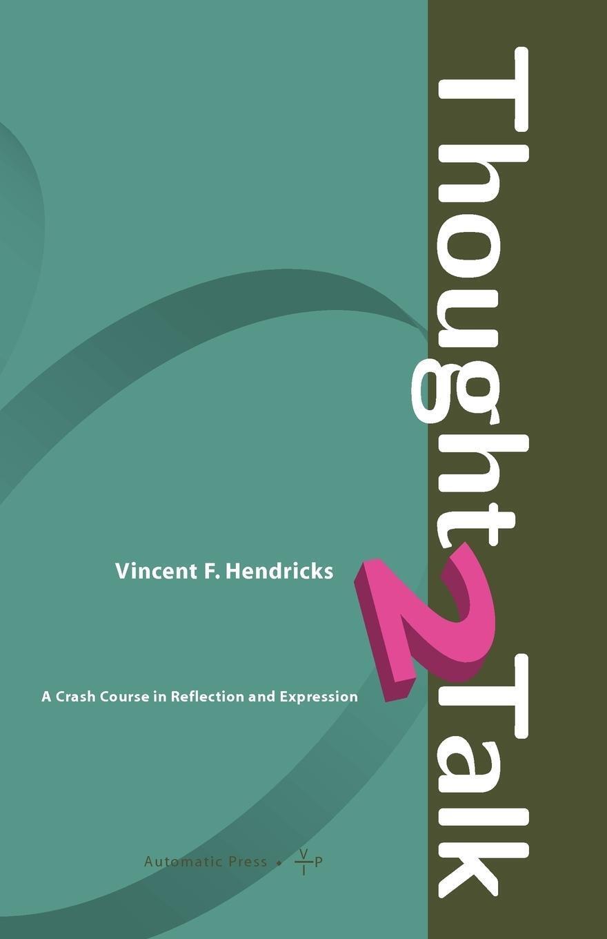 Thumbnail - Thought 2 Talk | Vincent F. Hendricks | Taschenbuch | Paperback |