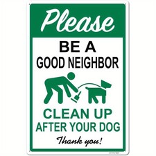 Please Be a Good Neighbor  Clean Up After Your Dog Tin Metal Signs Home D cor H