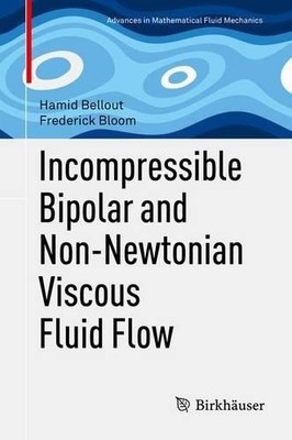 Inkomprimierbare bipolare und nicht newtonsche viskose Flüssigkeitsströmung - 9783319008905