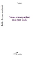 Facinet | PoèMes Sans Papiers Ou OpéRa-Slam | Taschenbuch | FranzöSisch (2020)