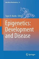 Epigenetics: Development and Disease (Subcell...