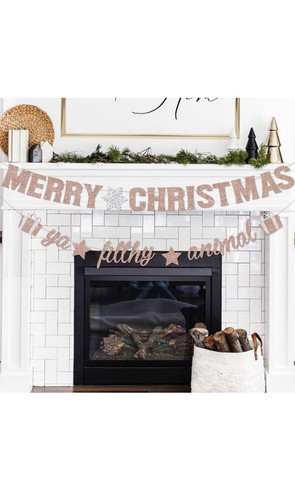 Merry Christmas Ya Filthy Animal Banner- Rose Gold Glitter