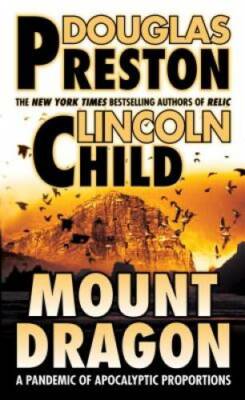 Mount Dragon - Mass Market Paperback By Douglas Preston - GOOD
