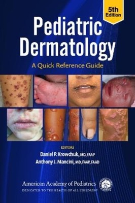 Daniel P. Krowchuk Pediatric Dermatology: a Quick Reference Guide (Taschenbuch)