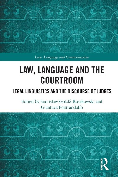Law, Language And The Courtroom Legal Linguistics And The Discourse Of Judges-image