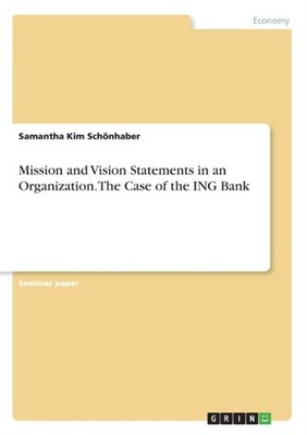 Schnhaber - Mission and Vision Statements in an Organization. The Cas - E555z
