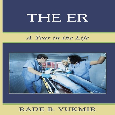 The ER A Year In The Life Vukmir Rade B Dichotomy Press