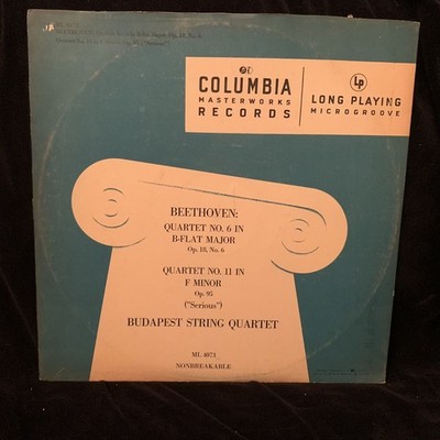 BEETHOVEN String Quartet Op. 18 #4 & Op. 95 BUDAPEST QUARTET - COLUMBIA ML 4073