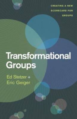 Transformational Groups: Creating a New Scorecard for Groups - Paperback - GOOD