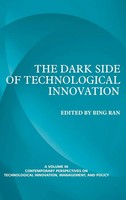 Bing Ran | The Dark Side Of Technological Innovation (Hc) | Buch | Englisch