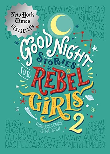 Good Night Stories For Rebel Girls 2,Elena Favilli,Francesca Cav