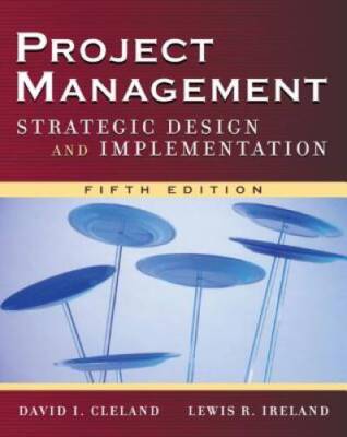 Project Management: Strategic Design and Implementation (Mechanical Engin - GOOD