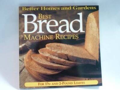 Better Homes And Gardens - Best Bread Machine Recipes - Paperback - GOOD