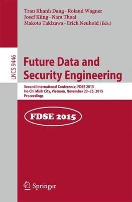 Future Data and Security Engineering - 9783319261348