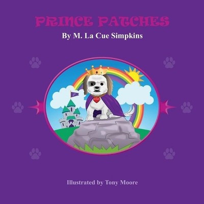 Prince Patches by Mary La Cue Simpkins (English) Paperback Book