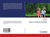 Lasers In Pediatric Dentistry Manpreet Kour