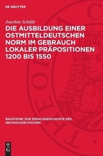 Joachim Schildt Die Ausbildung Einer Ostmitteldeutschen Norm Im Gebra (Hardback)