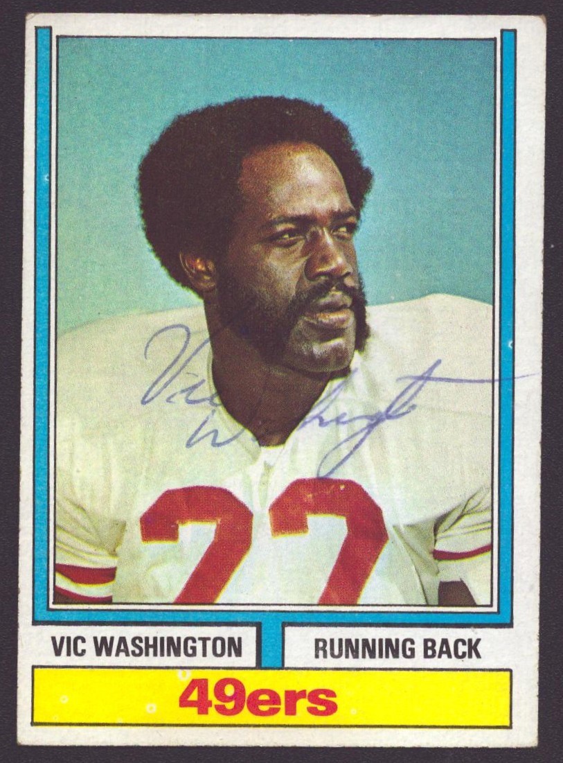VIC WASHINGTON 1974 Topps #62 AUTOGRAPH Auto 49ers Signed Oilers Bills d.2008
