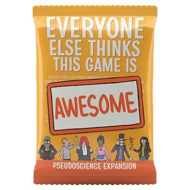 Everyone Else Thinks This Game Is Awesome: Pseudoscience
