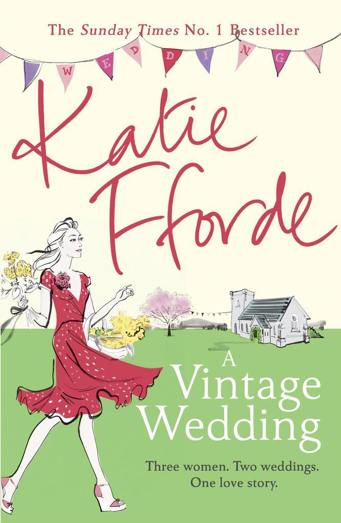Thumbnail - A Vintage Wedding | Katie Fforde | 2016 | Englisch