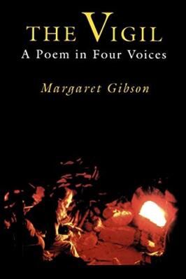 The Vigil: A Poem in Four Voices                                               