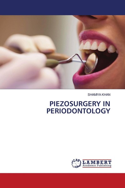 Piezosurgery IN Periodontology Shamiya Khan-image