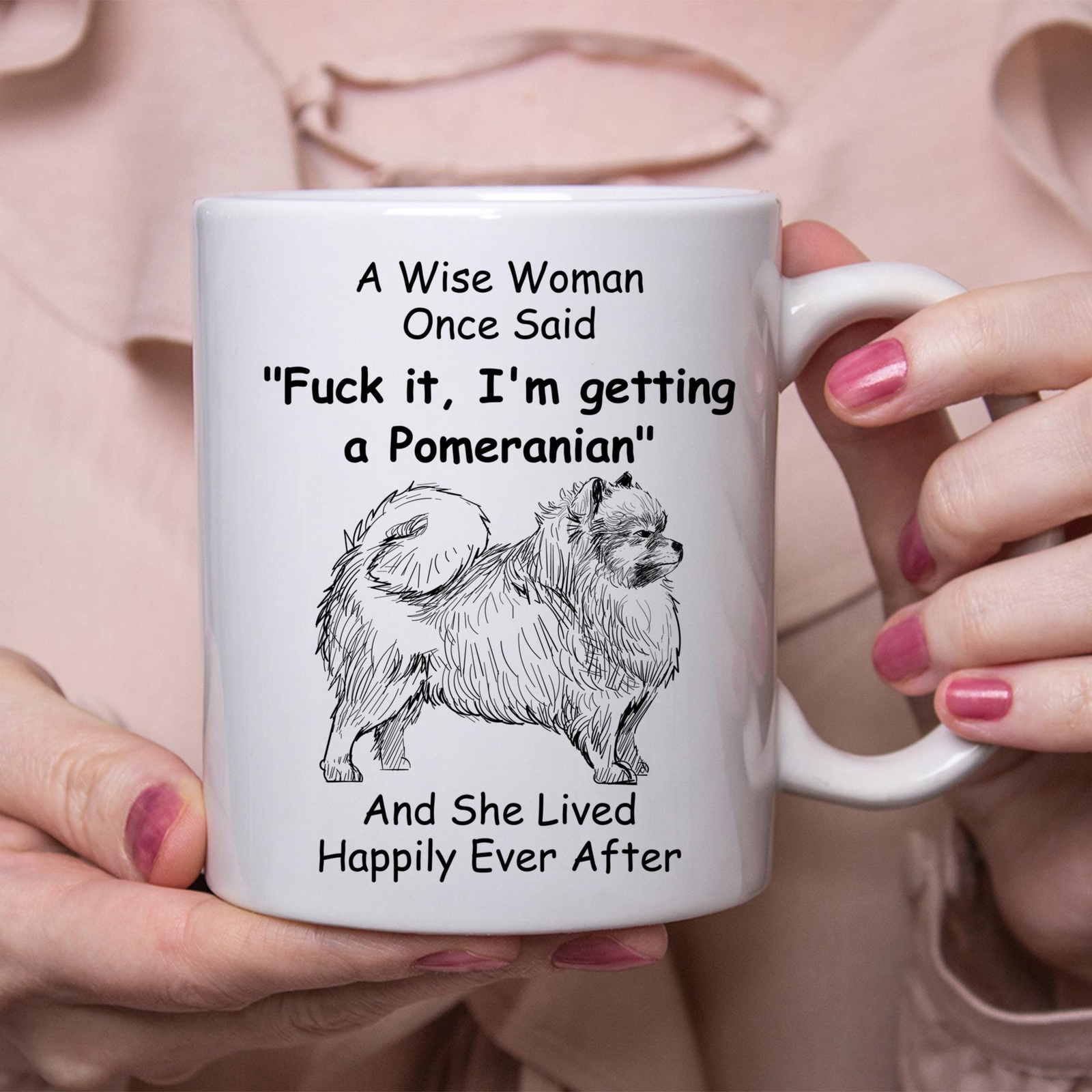 Funny Pomeranian Lover Gift White Coffee Mug For Dog Moms