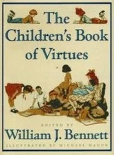 The Children's Book of Virtues - Hardcover By Bennett, William J, Ed - VERY GOOD