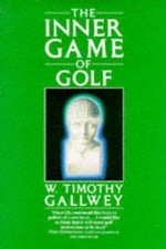 The Inner Game of Golf by Gallwey, W. Timothy Paperback Book The Cheap Fast Free