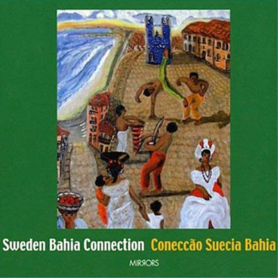 Sweden Bahia Connection Sweden Bahia Connection (CD) Album (UK IMPORT)