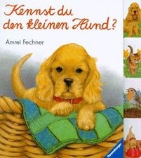 Kennst du den kleinen Hund? von Amrei Fechner | Buch | Zustand gut