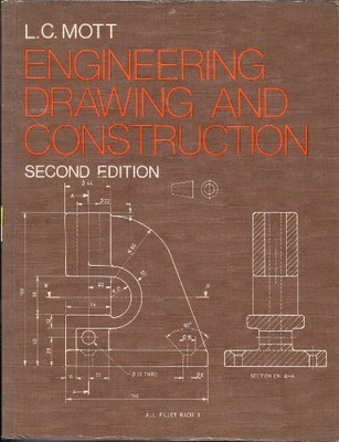 Engineering Drawing and Construction, Mott, L.C.