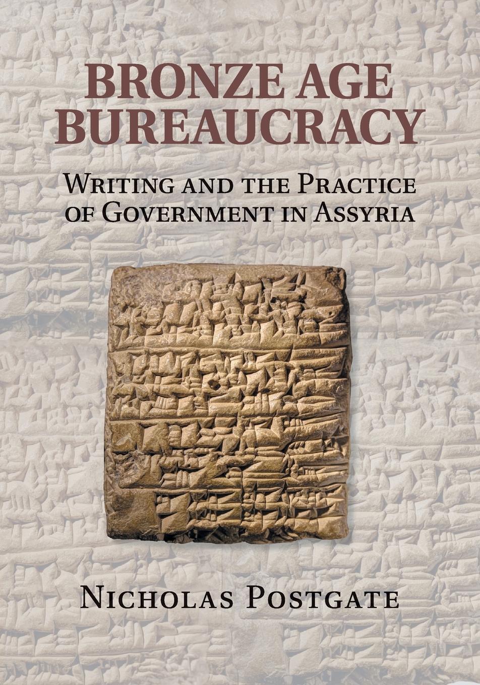 Thumbnail - Bronze Age Bureaucracy | Nicholas Postgate | Taschenbuch | Paperback |
