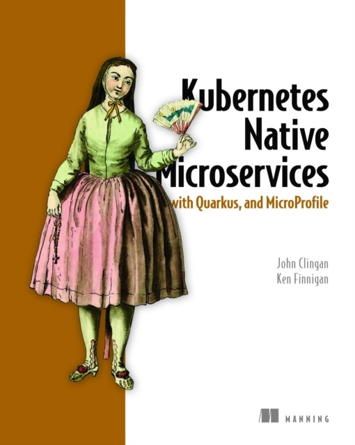 Kubernetes Native Microservices with Quarkus, and MicroProfile by John Clingan