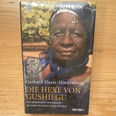 Gerhard Haase-Hindenberg: Die Hexe von Gushiegu Gebundene Ausgabe Heyne