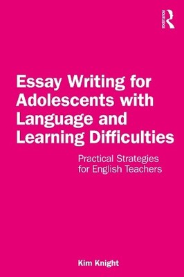 Essay Writing for Adolescents with Language and Learning Diff... - 9781032203935