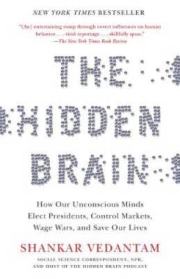 The Hidden Brain: How Our Unconscious Minds Elect Presidents, Contro - VERY GOOD