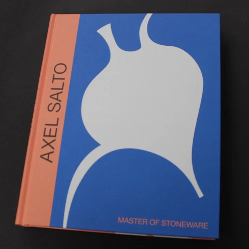 AXEL SALTO  "MASTER OF STONEWARE"  Book, English version! Important Book. NEW!