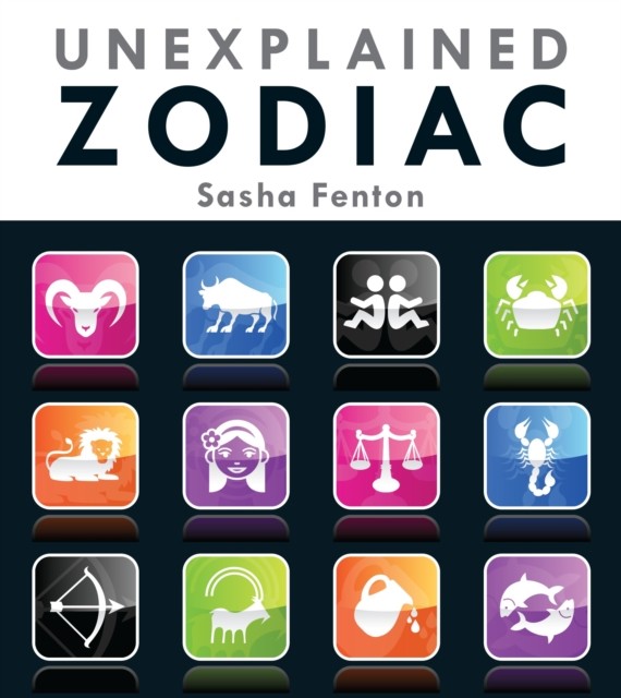 Unexplained Zodiac by Sasha Fenton (Paperback Book)