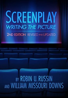 SCREENPLAY WRITING THE 2ND: Writing..., RUSSIN, ROBIN U