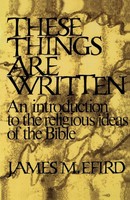 James M. Efird (U. A.) | These Things Are Written | Taschenbuch | Englisch