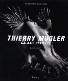 Thierry Mugler : Galaxie glamour von Danièle Bott | Buch | Zustand sehr gut