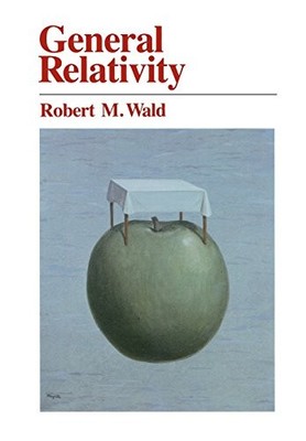GENERAL RELATIVITY By Robert M. Wald *Excellent Condition*