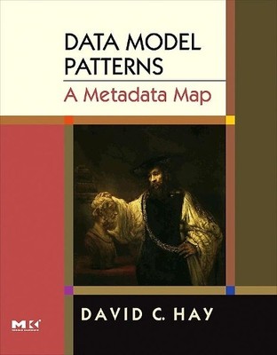 Data Model Patterns: A Metadata Map - 9780120887989