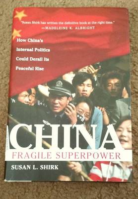 China : Fragile Super Power by Susan Shirk Hardcover Economic Political ...