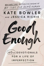 Good Enough: 40ish Devotionals for a Life of Imperfection - Hardcover - GOOD