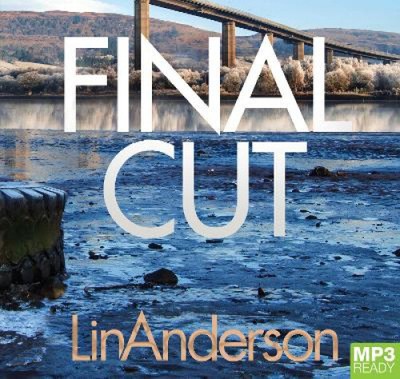 Final Cut (Rhona MacLeod) [Audio] by Lin Anderson
