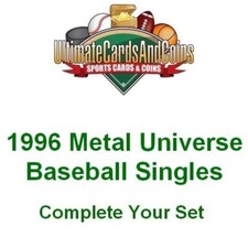 1996 Metal Universe Baseball Singles 1-250 Complete Your Set