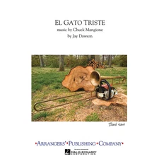 Arrangers El Gato Triste Marching Band Level 2.5 Arranged by Jay Dawson